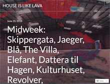 Tablet Screenshot of houseislikelava.com